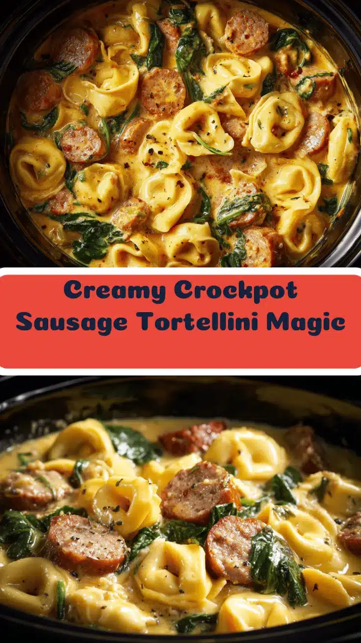crockpot cheese tortellini and sausage recipe