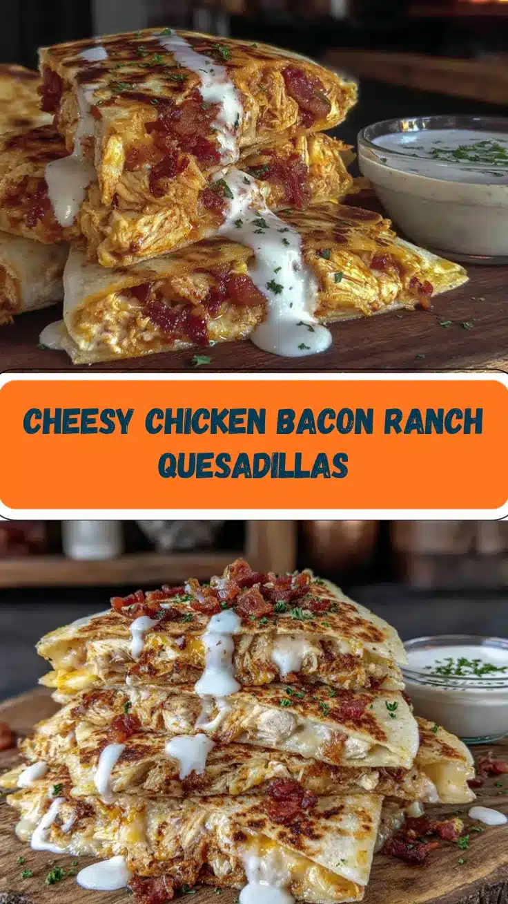 chicken bacon ranch quesadillas recipe