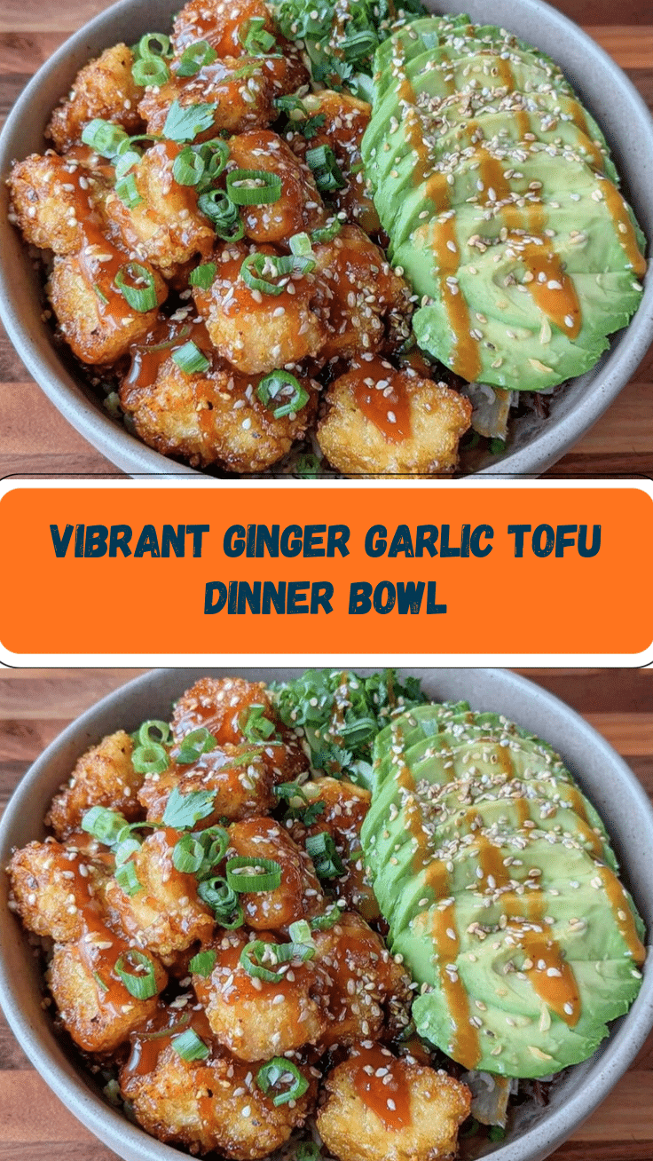 fresh ginger garlic tofu dinner bowl recipe